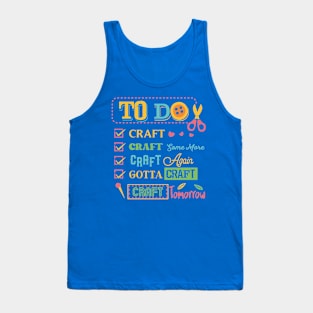 Funny Crafting To Do List Tank Top